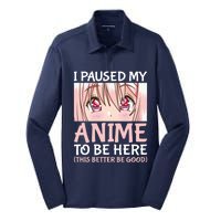 I Paused My Anime To Be Here Otaku Anime Merch Gift Silk Touch Performance Long Sleeve Polo