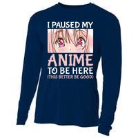 I Paused My Anime To Be Here Otaku Anime Merch Gift Cooling Performance Long Sleeve Crew