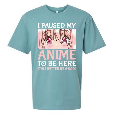 I Paused My Anime To Be Here Otaku Anime Merch Gift Sueded Cloud Jersey T-Shirt