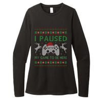 I Paused My Game To Be Here Christmas Ugly Sweater Gamer Womens CVC Long Sleeve Shirt