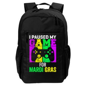 I Paused My Game For Mardi Gras Daily Commute Backpack