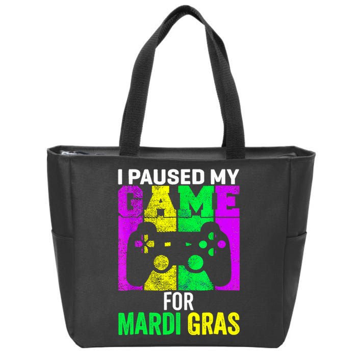 I Paused My Game For Mardi Gras Zip Tote Bag