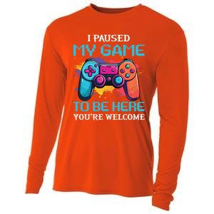 I Paused My Game To Be Here YouRe Welcome Great Gift Cooling Performance Long Sleeve Crew