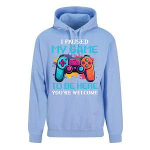 I Paused My Game To Be Here YouRe Welcome Great Gift Unisex Surf Hoodie