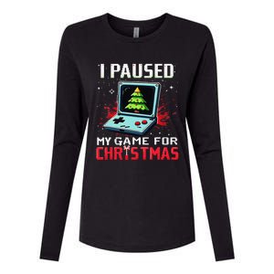 I Paused My Game For Christmas Funny Christmas Gamer Gifts Womens Cotton Relaxed Long Sleeve T-Shirt