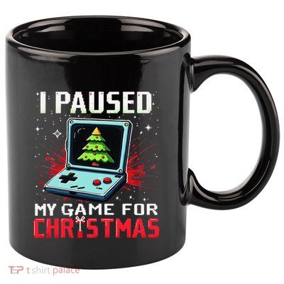 I Paused My Game For Christmas Funny Christmas Gamer Gifts 11oz C Handle Ceramic Mug