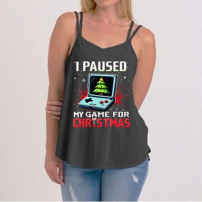 I Paused My Game For Christmas Funny Christmas Gamer Gifts Women's Strappy Tank