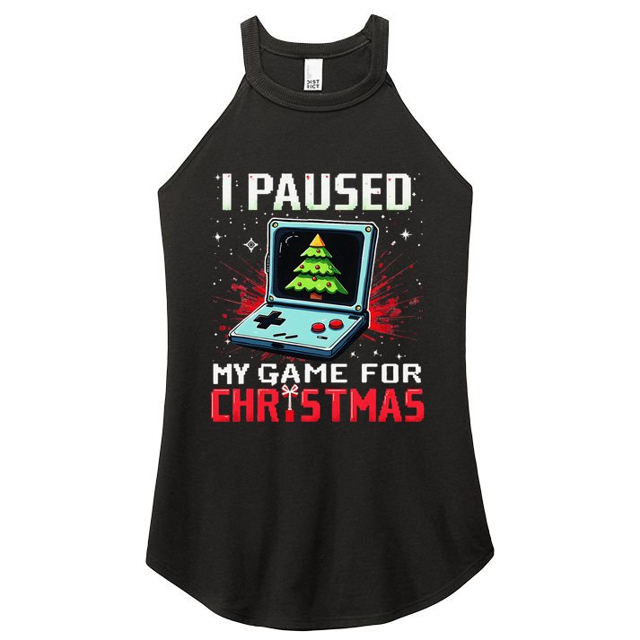 I Paused My Game For Christmas Funny Christmas Gamer Gifts Women's Perfect Tri Rocker Tank
