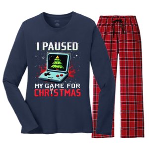 I Paused My Game For Christmas Funny Christmas Gamer Gifts Women's Long Sleeve Flannel Pajama Set 