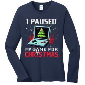 I Paused My Game For Christmas Funny Christmas Gamer Gifts Ladies Long Sleeve Shirt