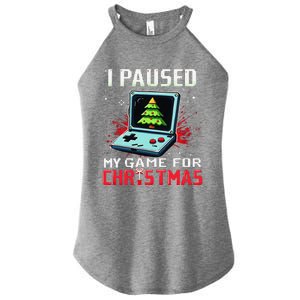 I Paused My Game For Christmas Funny Christmas Gamer Gifts Women's Perfect Tri Rocker Tank