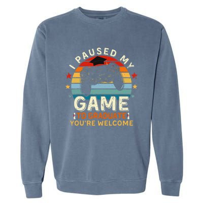 I Paused My Game To Be Here You're Welcome Retro Garment-Dyed Sweatshirt