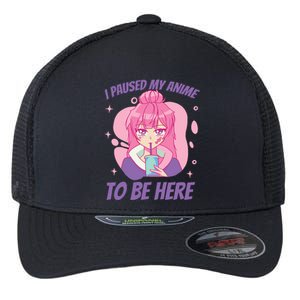 I Paused My Anime To Be Here Flexfit Unipanel Trucker Cap