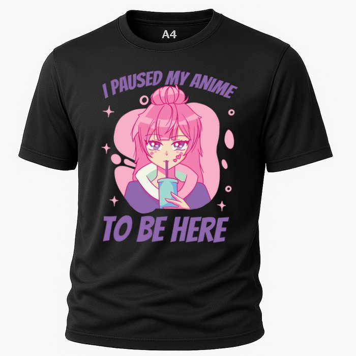 I Paused My Anime To Be Here Cooling Performance Crew T-Shirt