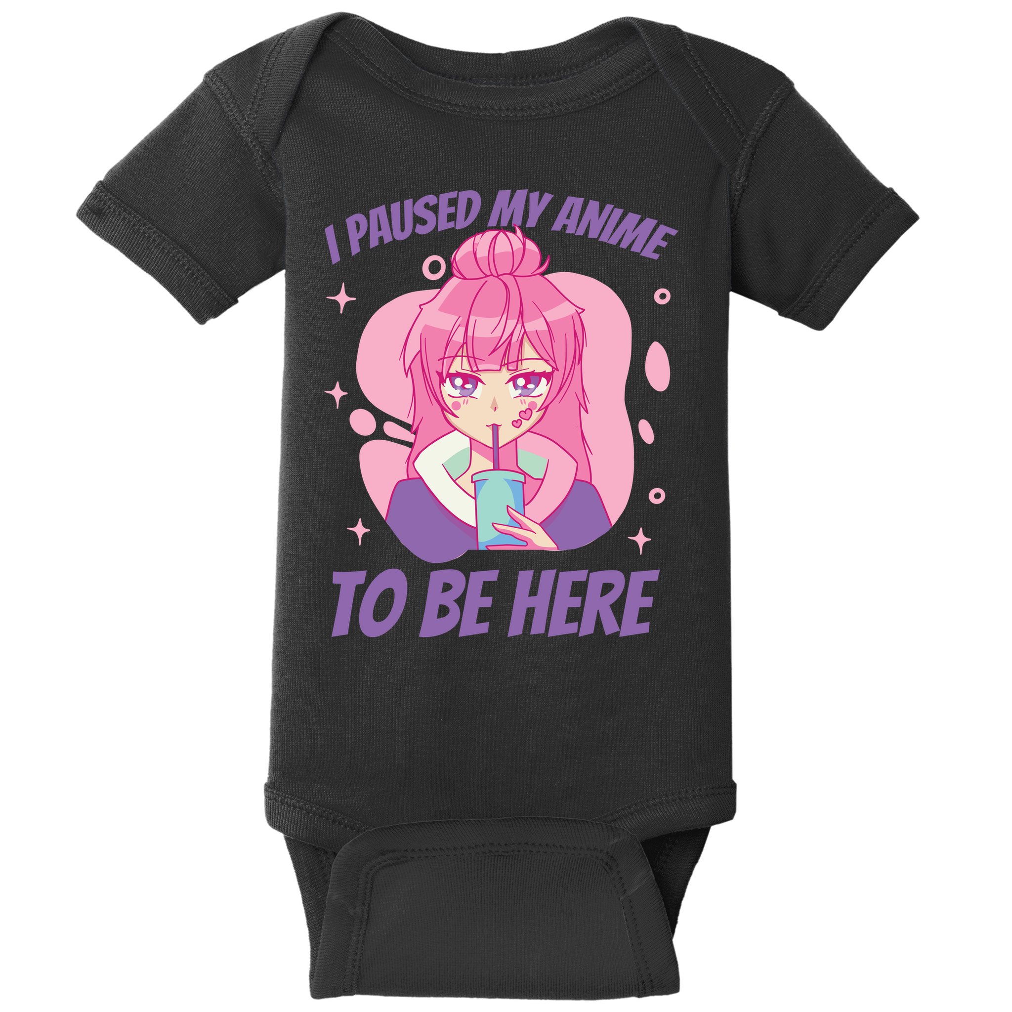 I Paused My Anime To Be Here Baby Bodysuit