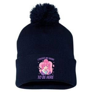 I Paused My Anime To Be Here Pom Pom 12in Knit Beanie