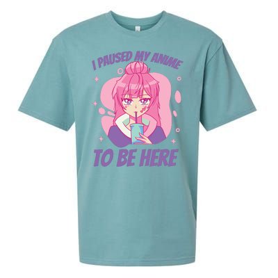 I Paused My Anime To Be Here Sueded Cloud Jersey T-Shirt