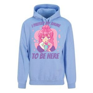 I Paused My Anime To Be Here Unisex Surf Hoodie