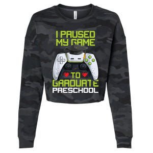 I Paused My Game To Graduate Preschool Graduation Gamer Cropped Pullover Crew