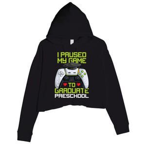 I Paused My Game To Graduate Preschool Graduation Gamer Crop Fleece Hoodie