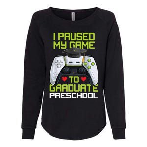 I Paused My Game To Graduate Preschool Graduation Gamer Womens California Wash Sweatshirt