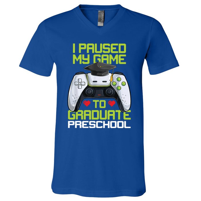 I Paused My Game To Graduate Preschool Graduation Gamer V-Neck T-Shirt