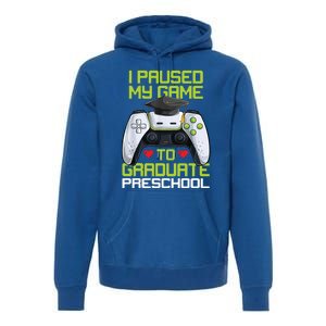 I Paused My Game To Graduate Preschool Graduation Gamer Premium Hoodie