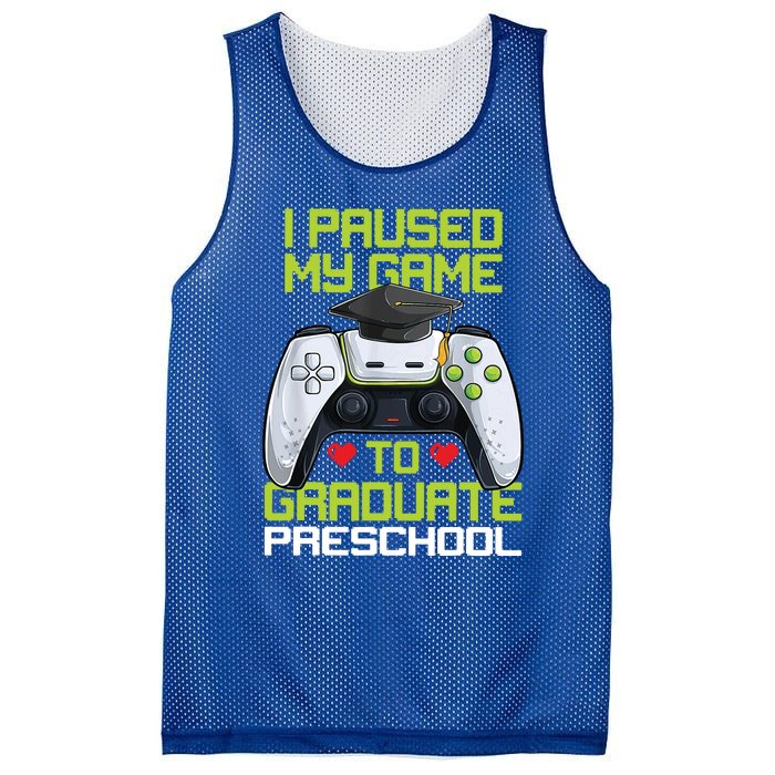 I Paused My Game To Graduate Preschool Graduation Gamer Mesh Reversible Basketball Jersey Tank