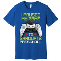 I Paused My Game To Graduate Preschool Graduation Gamer Premium T-Shirt