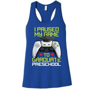 I Paused My Game To Graduate Preschool Graduation Gamer Women's Racerback Tank