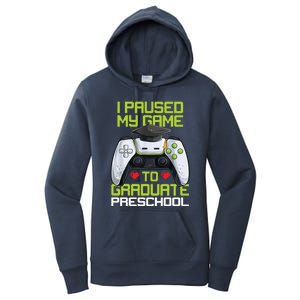 I Paused My Game To Graduate Preschool Graduation Gamer Women's Pullover Hoodie