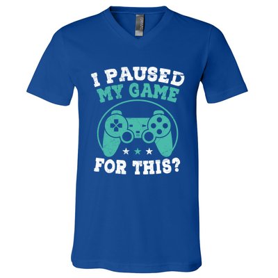 I Paused My Game For This Gamer Video Game Pc Gaming Cute Gift V-Neck T-Shirt