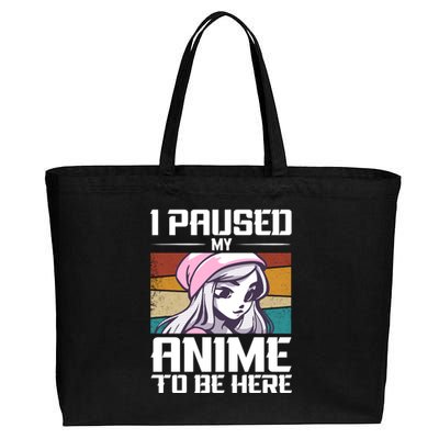 I Paused My Anime To Be Here Funny Anime Girl Anime Quote Retro Anime Cotton Canvas Jumbo Tote