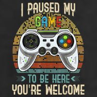 I Paused My Game To Be Here You're Welcome Retro Gamer Garment-Dyed Fleece Hoodie