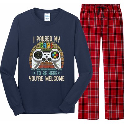 I Paused My Game To Be Here You're Welcome Retro Gamer Long Sleeve Pajama Set