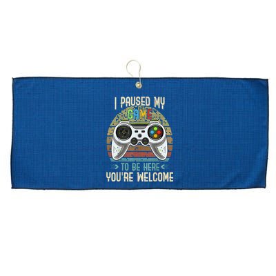 I Paused My Game To Be Here You're Welcome Retro Gamer Large Microfiber Waffle Golf Towel