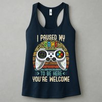 I Paused My Game To Be Here You're Welcome Retro Gamer Womens Tank Top