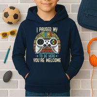 I Paused My Game To Be Here You're Welcome Retro Gamer Kids Hoodie