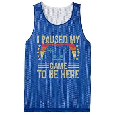 I Paused My Game To Be Here Funny Retro Vintage Video Gamer Gift Mesh Reversible Basketball Jersey Tank