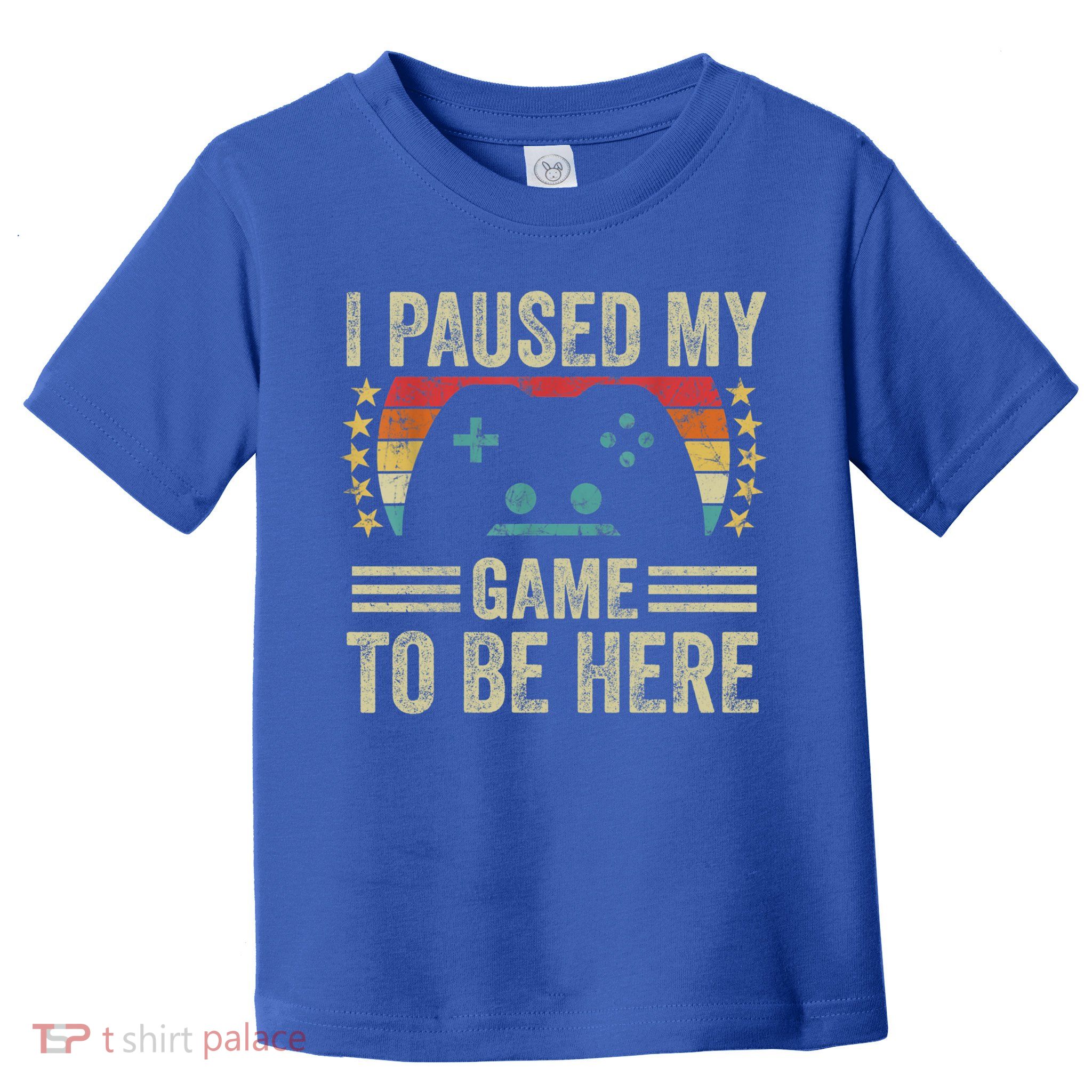 I Paused My Game To Be Here Funny Retro Vintage Video Gamer Gift Toddler T-Shirt