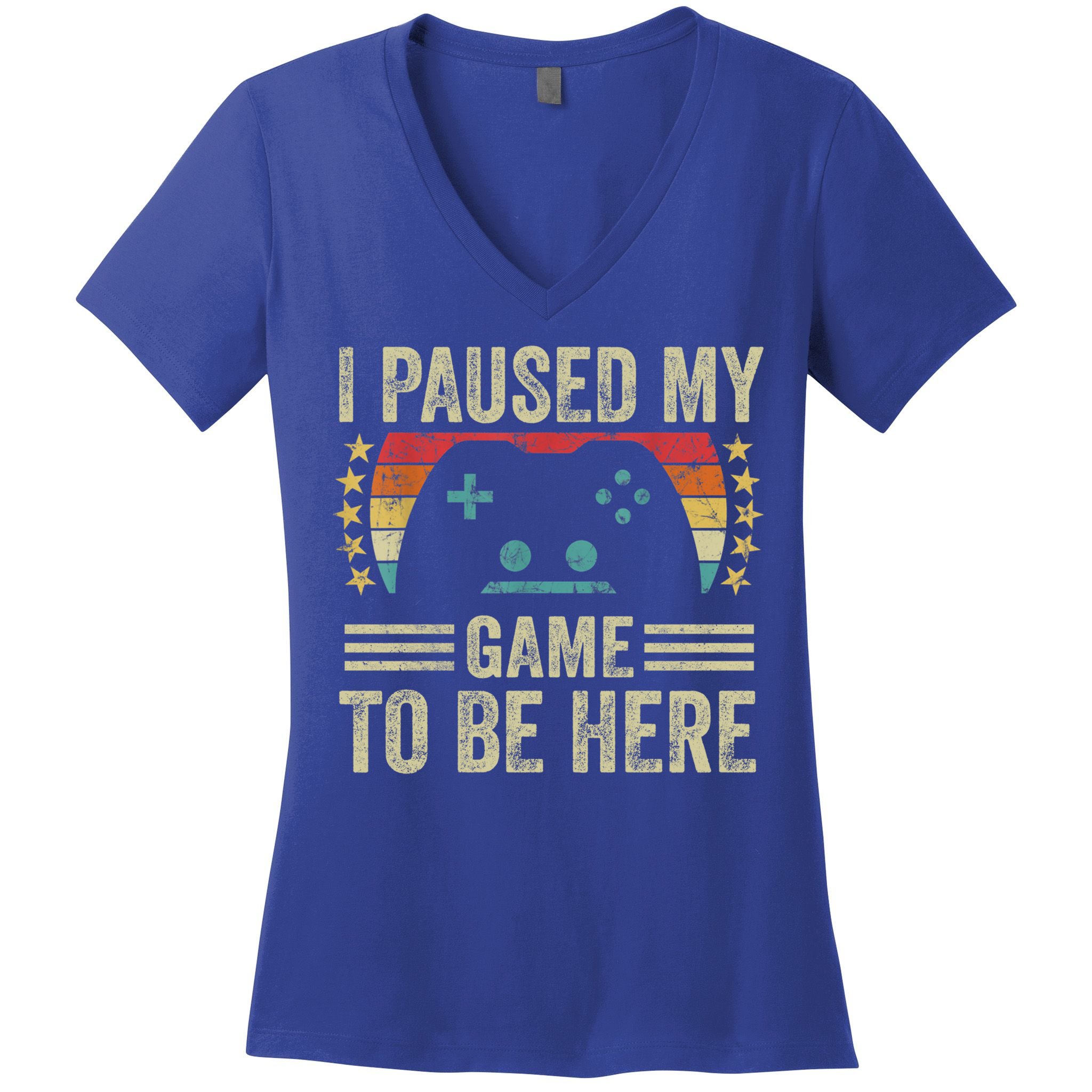 I Paused My Game To Be Here Funny Retro Vintage Video Gamer Gift Women's V-Neck T-Shirt