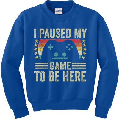 I Paused My Game To Be Here Funny Retro Vintage Video Gamer Gift Kids Sweatshirt