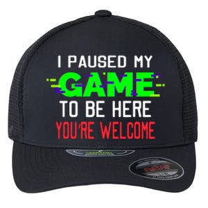 I Paused My Game To Be Here Flexfit Unipanel Trucker Cap