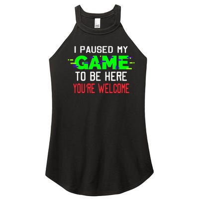 I Paused My Game To Be Here Women’s Perfect Tri Rocker Tank