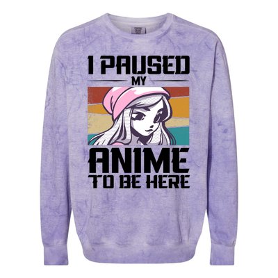 I Paused My Anime To Be Here Funny Anime Girl Retro Anime Aesthetic Anime Colorblast Crewneck Sweatshirt