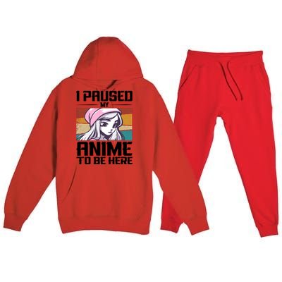 I Paused My Anime To Be Here Funny Anime Girl Retro Anime Aesthetic Anime Premium Hooded Sweatsuit Set