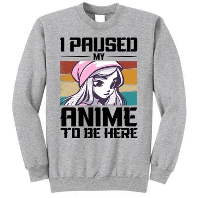 I Paused My Anime To Be Here Funny Anime Girl Retro Anime Aesthetic Anime Sweatshirt