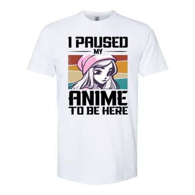 I Paused My Anime To Be Here Funny Anime Girl Retro Anime Aesthetic Anime Softstyle CVC T-Shirt