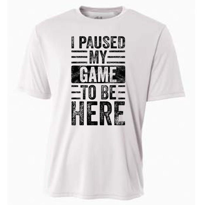 I Paused My Game To Be Here Funny Vintage Video Gamer Joke Cooling Performance Crew T-Shirt