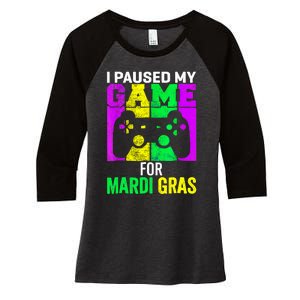 I Paused My Game For Mardi Gras Video Game Mardi Gras Women's Tri-Blend 3/4-Sleeve Raglan Shirt